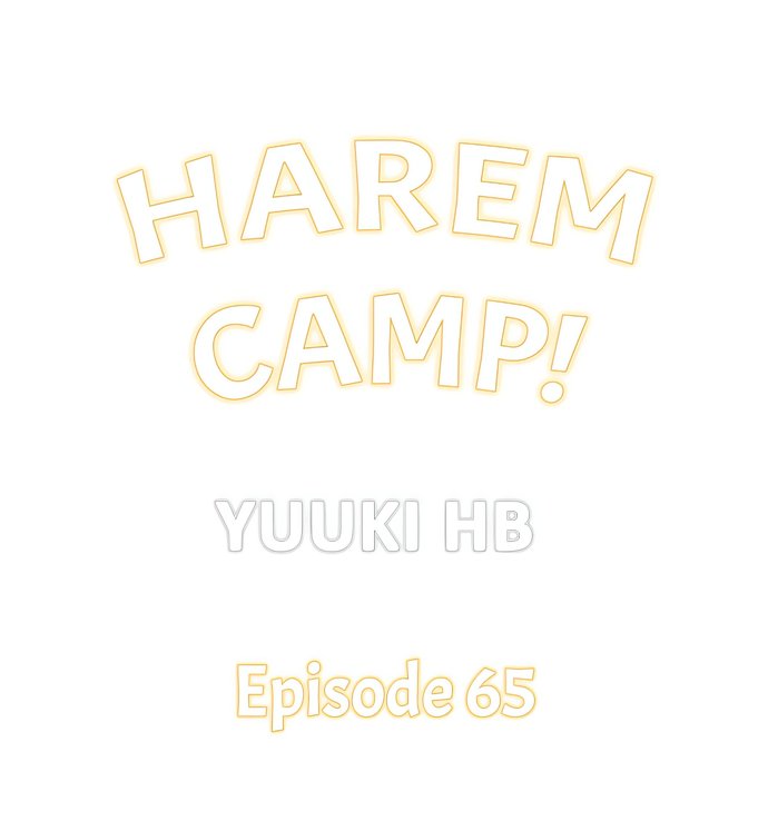 Harem Camp! - Chapter 65 Page 1