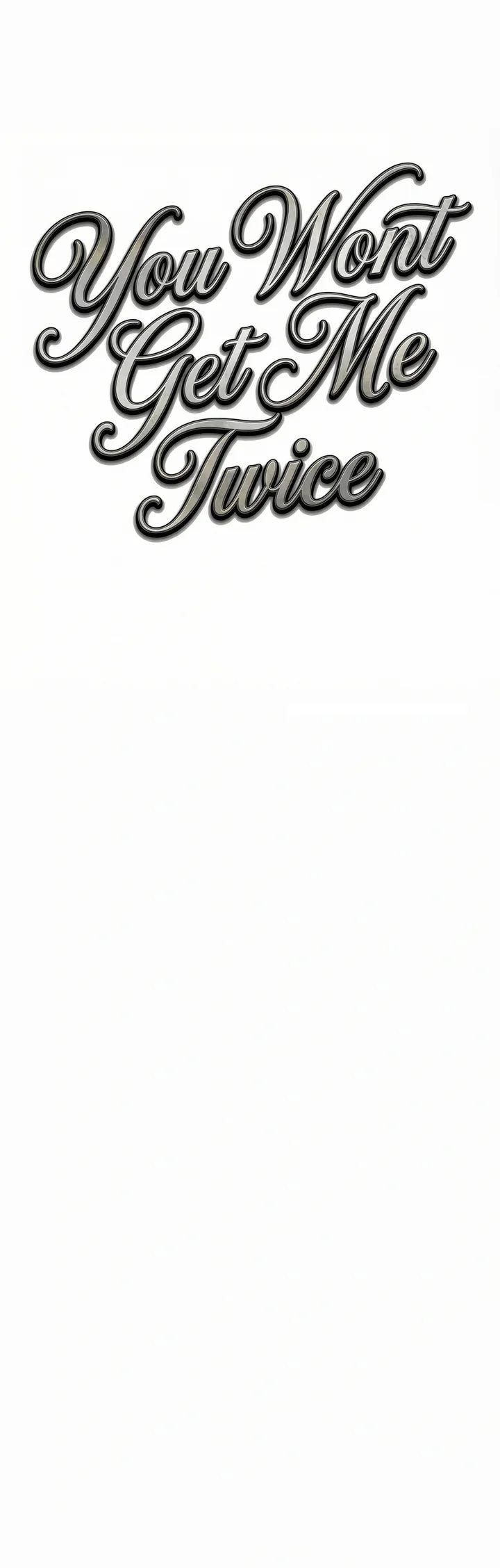 You Won’t Get Me Twice - Chapter 61 Page 1