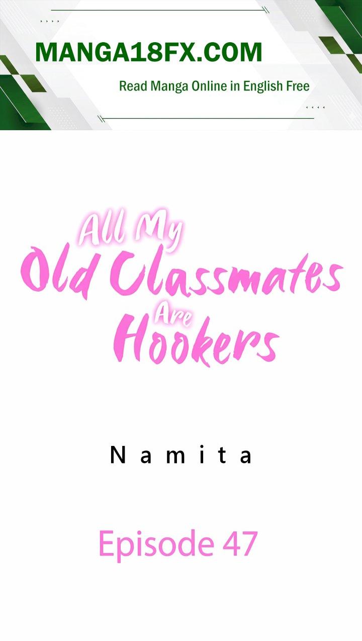 All My Old Classmates Are Hookers - Chapter 47 Page 1