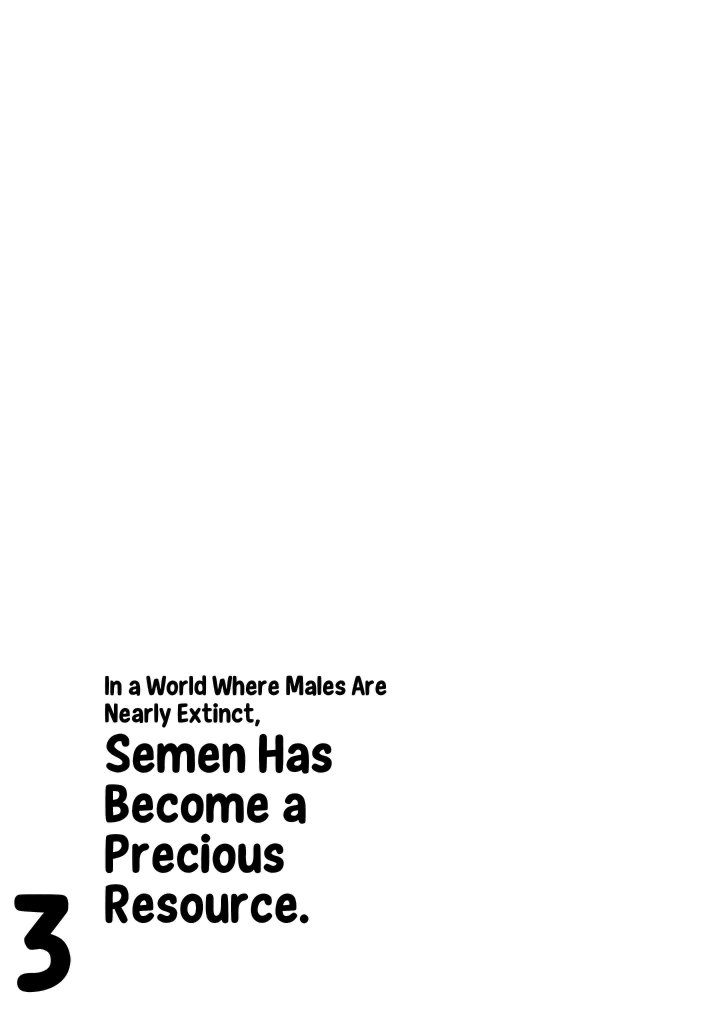 In a World Where Males Are Nearly Extinct, Semen Has Become a Precious Resource - Chapter 29 Page 96